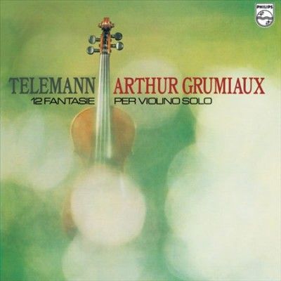 Arthur Grumiaux - Telemann: 12 Fantasias For Violin Solo (Vinyl)
