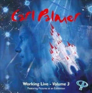 Carl Palmer - Working Live: Volume 3 (CD)