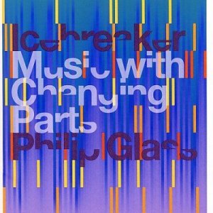 Icebreaker - Glass: Music With Changing Parts (CD)