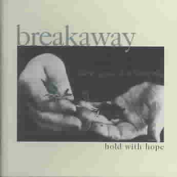 Breakaway - Hold With Hope (CD)