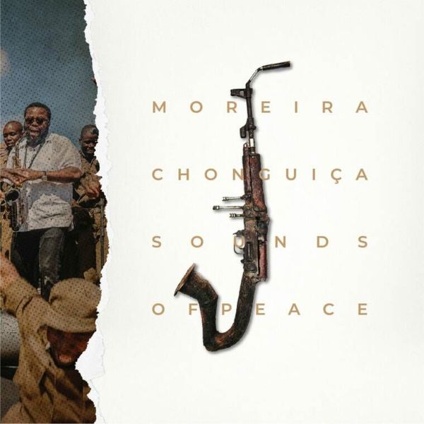 Moreira Chonguica - Sounds Of Peace
