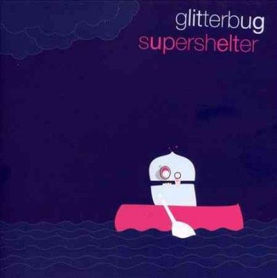 Glitterbug - Supershelter (CD)