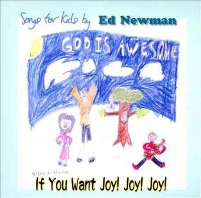 Ed Newman - If You Want Joy Joy Joy (CD)