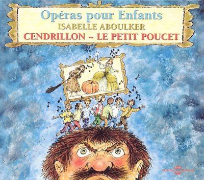Operas Pour Enfants: Cendrillon - Le Petit Poucet (CD / Album)