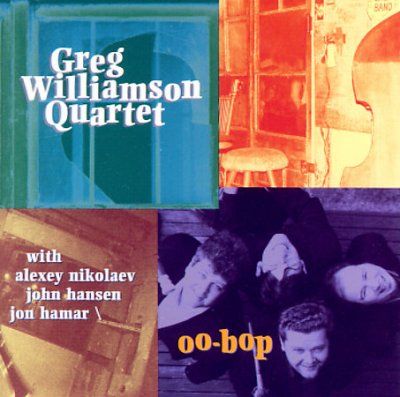 Greg Williamson - Oo - Bop (CD)