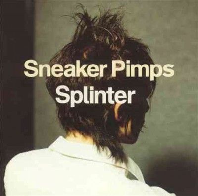 Sneaker Pimps - Splinter (CD)