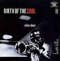 Davis, Miles - Birth Of The Cool (Rudy Van Gelder Remaster) - (EMI Import CD)