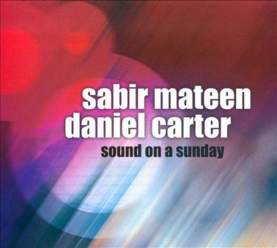 Sabir Mateen - Sound On A Sunday (CD)