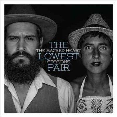 Lowest Pair - Sacred Heart Sessions (CD)