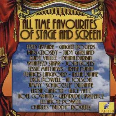 All Time Favourites of Stage and Screen (CD / Album)
