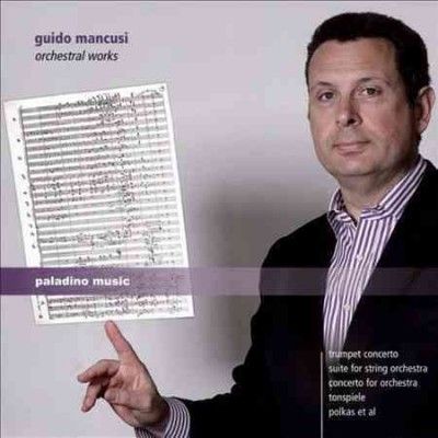 Guido Mancusi: Orchestral Works (CD / Album)