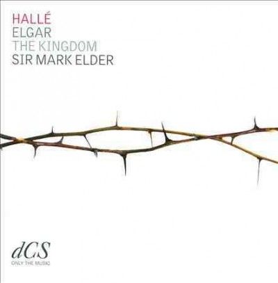 Halle/Edward Elgar: The Kingdom (CD / Album)