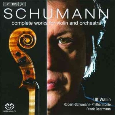 Schumann: Complete Works for Violin and Orchestra (SACD)