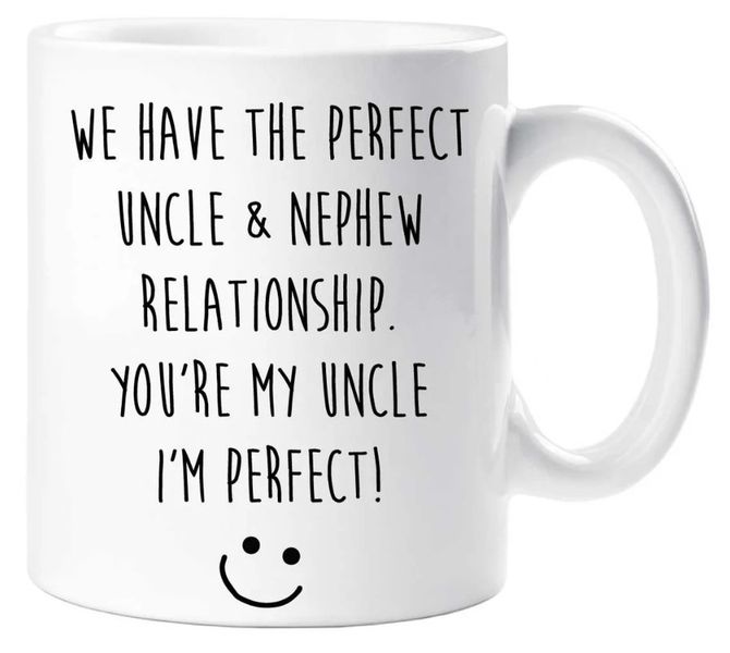 You're My Uncle I'm Perfect Birthday Christmas Father's Day Gift Mug