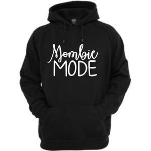 Qtees Africa Mombie Mode Hoodie
