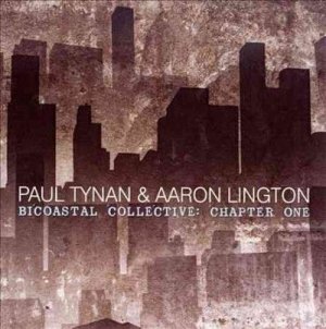 Paul Tynan - Bicoastal Collective: Chapter One (CD)