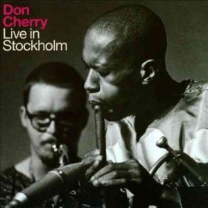 Don Cherry - Don Cherry: Live In Stockholm (CD)
