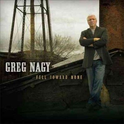 Greg Nagy - Fell Toward None (CD)