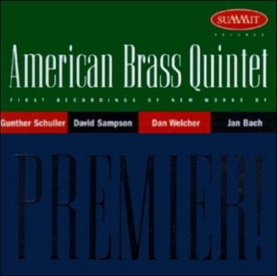 American Brass Quint - Premier: First Recordings Of New Works (CD)