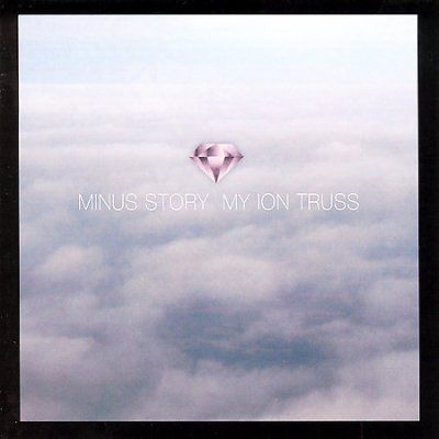 Minus Story - My Ion Truss (CD)
