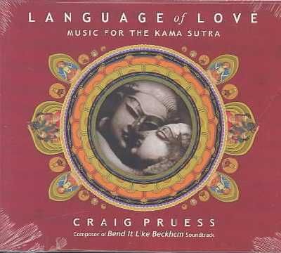 Craig Pruess - Language Of Love - Music For The Kama Sutr (CD)