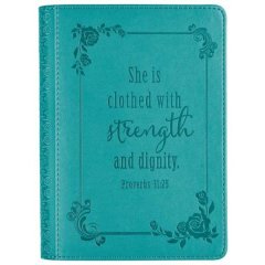 Strength and Dignity Turquoise Flexcover Journal - Proverbs 31: 25