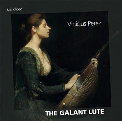 Vinicius Perez: The Galant Lute (CD / Album)