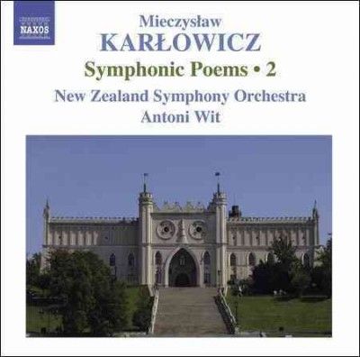 New Zealand Symphony - Karlowicz: Vol 2 Symphonic Poems (CD)