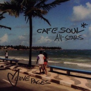 Cafe Soul All - Stars - Love Pages (CD)