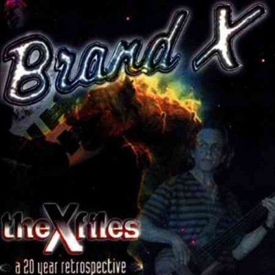 Brand X - X Files: 20 Year Retrospective (CD)