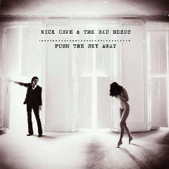 Push the Sky Away (CD / Album)