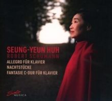 Robert Schumann: Allegro Für Klavier/Nachtstücke/Fantasie... (CD / Album)