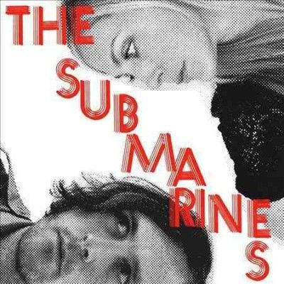 Submarines - Love Notes/letter Bombs (Vinyl)