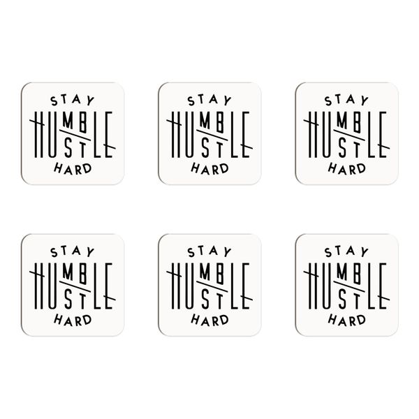 Stay Humble Hustle Hard Coasters - Set of 6