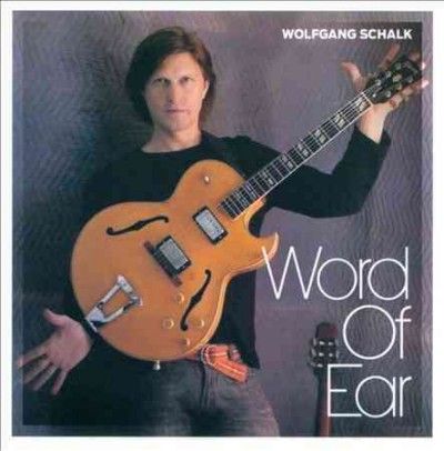 Wolfgang Schalk - Word Of Ear (CD)