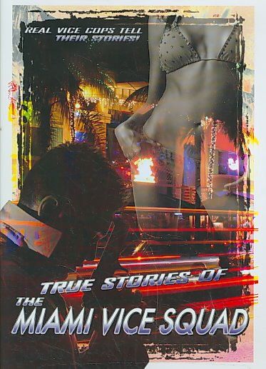 True Stories of the Miami Vice Squad - (Region 1 Import DVD)