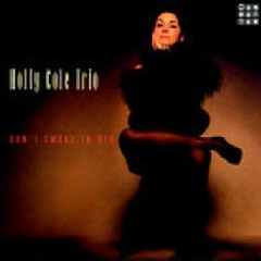 Cole, Holly - Don`T Smoke In Bed - (EMI Import CD)