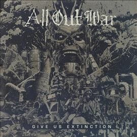 All Out War - Give Us Extinction (CD)