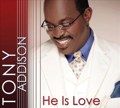 Tony Addison - He Is Love (CD)