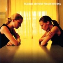 Without You I'm Nothing (CD / Album)