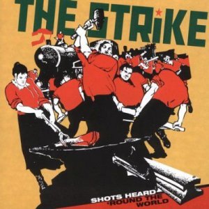 Strike - Shots Heard 'round World (CD)