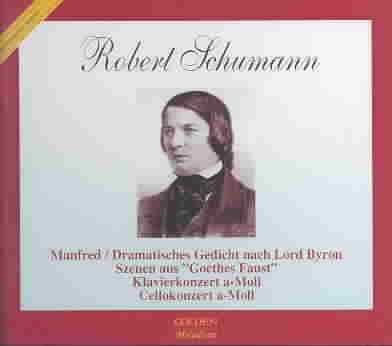 Schumann:Manfred/Scenes from Goethe - (Import CD)