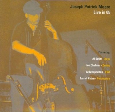 Joseph Patric Moore - Joseph Patrick Moore: Live In 05 (CD)
