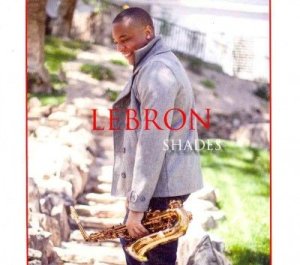 Lebron - Shades (CD)