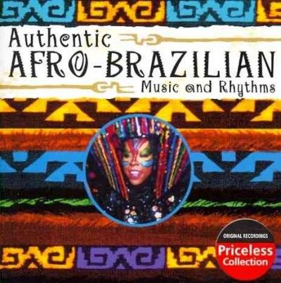 Authentic Afro Brazilian Music &amp; Rhyt - (Import CD)