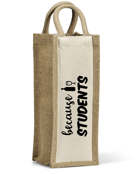 Wine Bag - Teacher Because Students