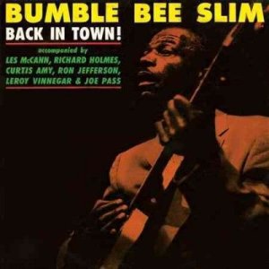 Bumble Bee Slim - Back In Town (Vinyl)