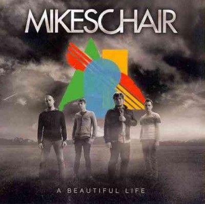 Mikeschair - Beautiful Life (CD)