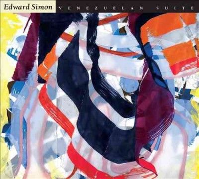 Edward Simon - Venezuelan Suite (CD)