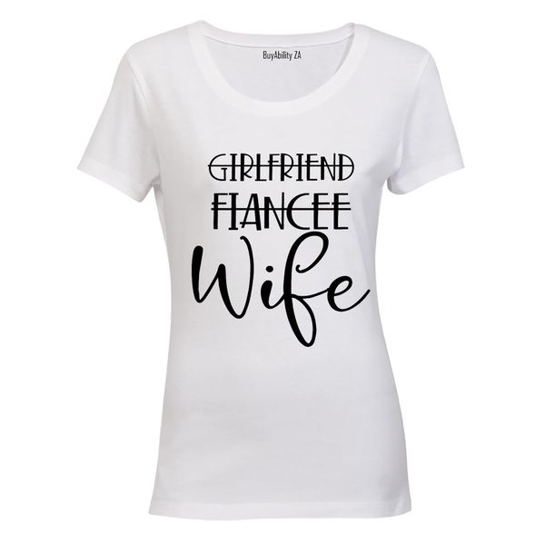 Girlfriend - Fiancee - Wife - Ladies - T-Shirt - White
